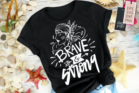 Strong Woman Brave And Strong SVG dapiyupi store 