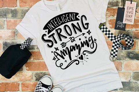 Strong woman Intelligent Strong And Amazing SVG dapiyupi store 