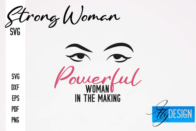 Strong Woman SVG | Motivation Quotes SVG SVG Fly Design 