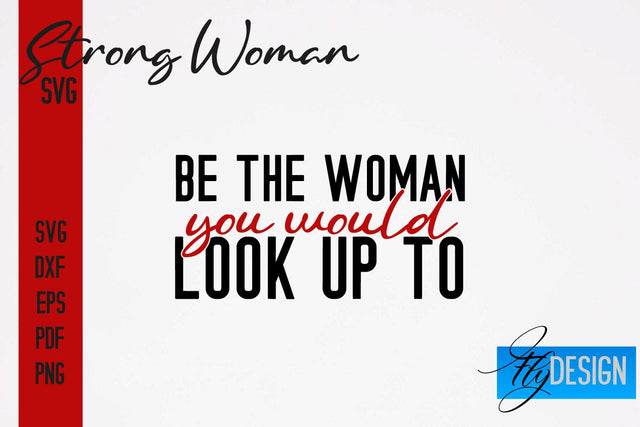 Strong Woman SVG | Motivation Quotes SVG SVG Fly Design 