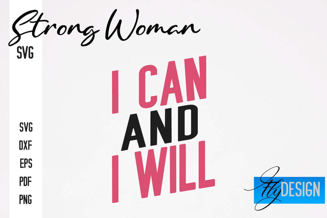 Strong Woman SVG | Motivation Quotes SVG SVG Fly Design 