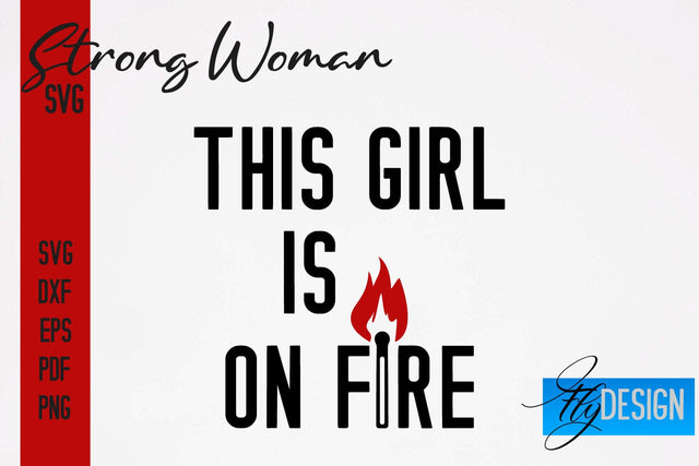 Strong Woman SVG | Motivation Quotes SVG SVG Fly Design 
