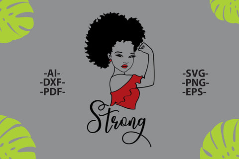 Strong woman Svg, Strong Girl Svg, Red lips Svg, Strong woman shirt, Strong woman gift, Power Girl Svg, Cricut Files for cutting SVG 1uniqueminute 