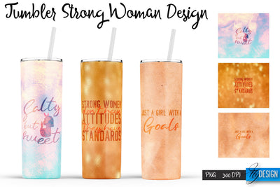Strong Woman Tumblers | Woman Quotes Sublimation | PNG 20 Oz Tumbler | Tumbler Wrap Sublimation Fly Design 