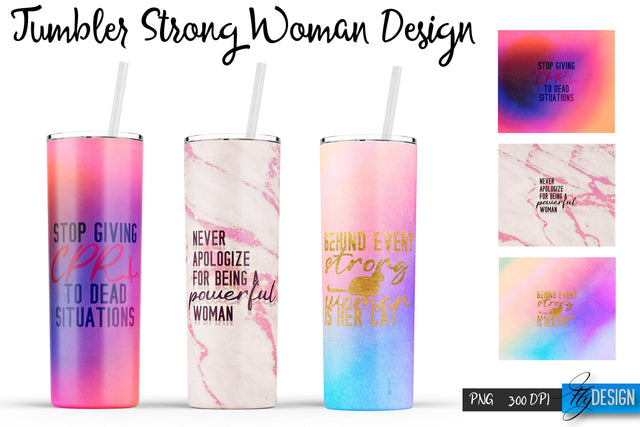 Strong Woman Tumblers | Woman Quotes Sublimation | PNG 20 Oz Tumbler | Tumbler Wrap Sublimation Fly Design 