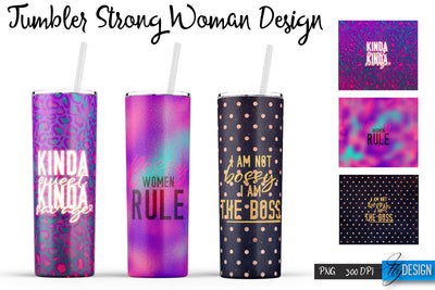 Strong Woman Tumblers | Woman Quotes Sublimation | PNG 20 Oz Tumbler | Tumbler Wrap Sublimation Fly Design 