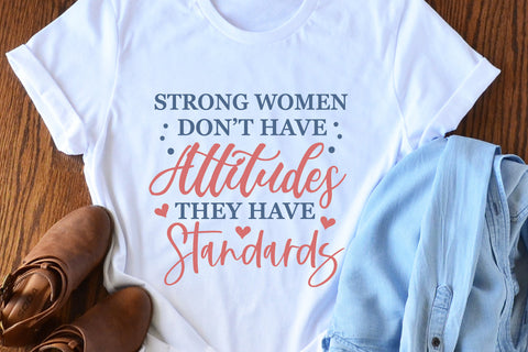 Strong Women Don't Have Attitudes | Positive Quote SVG Cut File SVG zoellartz 