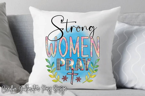 Strong Women Pray Sublimation Digital Pattern Creativeart88 