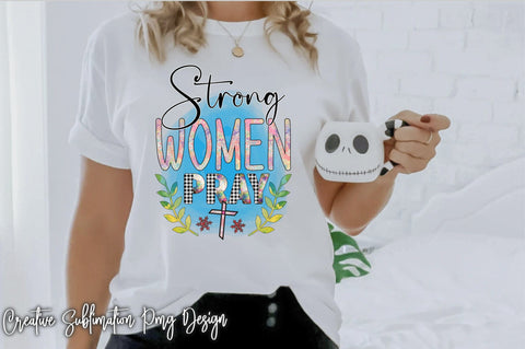 Strong Women Pray Sublimation Digital Pattern Creativeart88 