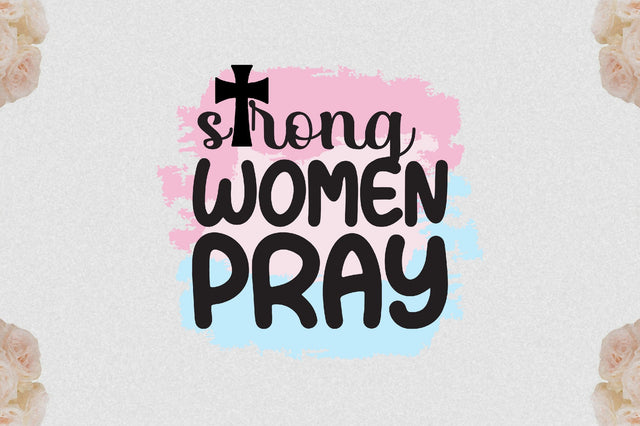 Strong Women Pray Sublimation Sublimation Jagonath Roy 
