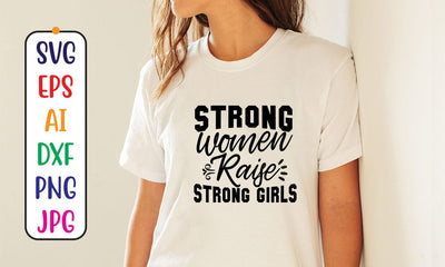 Strong Women Raise Strong Girls SVG Cut File SVG Syaman 