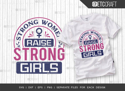 Strong Women Raise Strong Girls SVG Cut File, Womens Day Svg, Girl Power, Strong Women, International Womens Day, Womens Day Quote, ETC T00377 SVG ETC Craft 