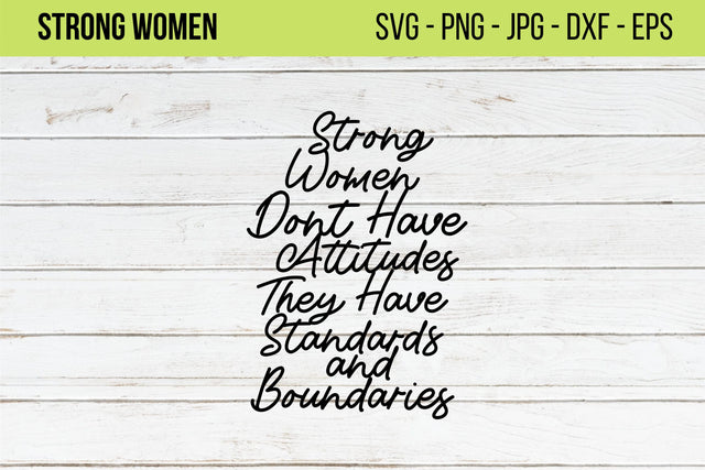 Strong Women Sayings SVG,Attitude SVG, Sarcastic Svg,Girl Power,Sarcasm Svg,Snarky Humor,Cut File for Cricut,Women Empowerment svg,Boss Lady SVG NextArtWorks 