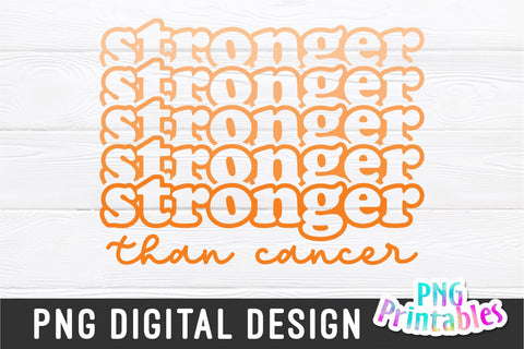 Stronger Than Cancer png - Leukemia png - Print File - Sublimation Design - Digital Download Sublimation Svg Cuttables 