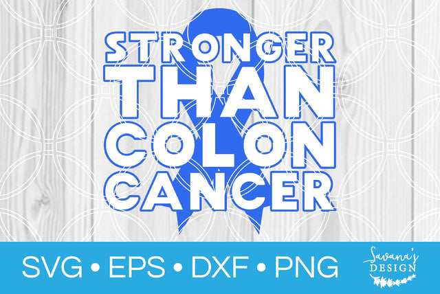 Stronger Than Colon Cancer SVG SavanasDesign 