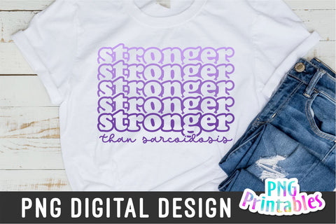 Stronger Than Sarcoidosis png - Sarcoidosis png - Print File - Awareness PNG - Sublimation Design - Digital Download Sublimation Svg Cuttables 
