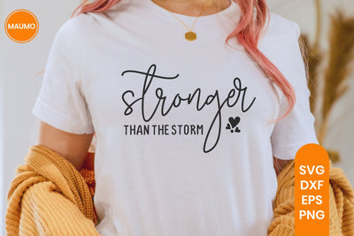 Stronger Than the Storm Motivational Svg SVG Maumo Designs 