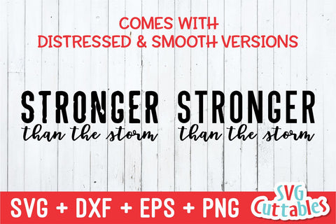 Stronger Than The Storm svg - Inspirational Cut File - Quote - svg - dxf - eps - png - Silhouette - Cricut - Digital File SVG Svg Cuttables 