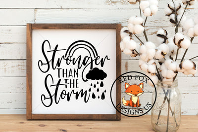 Stronger Than The Storm Svg, Png, Dxf | Motivational Quote SVG SVG RedFoxDesignsUS 