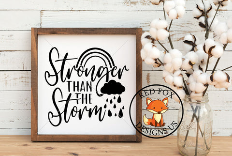 Stronger Than The Storm Svg, Png, Dxf | Motivational Quote SVG SVG RedFoxDesignsUS 
