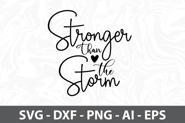 Stronger Than the Storm svg SVG orpitasn 