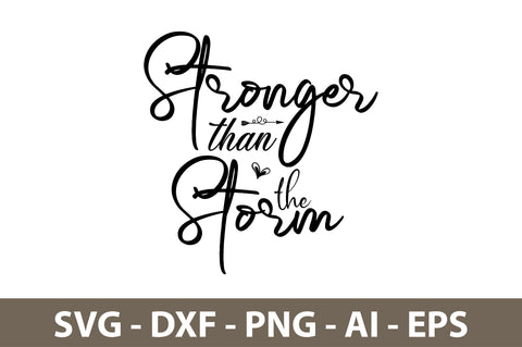 Stronger than the Storm svg SVG orpitasn 