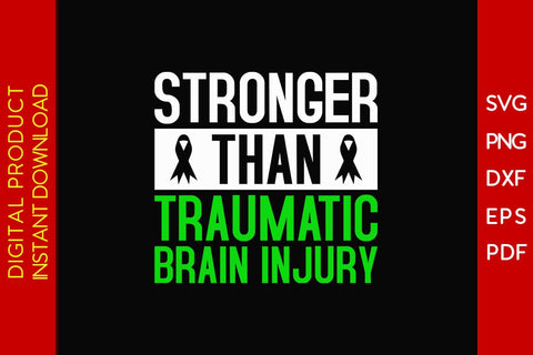 Stronger Than Traumatic Brain Injury SVG PNG PDF Cut File SVG Creativedesigntee 