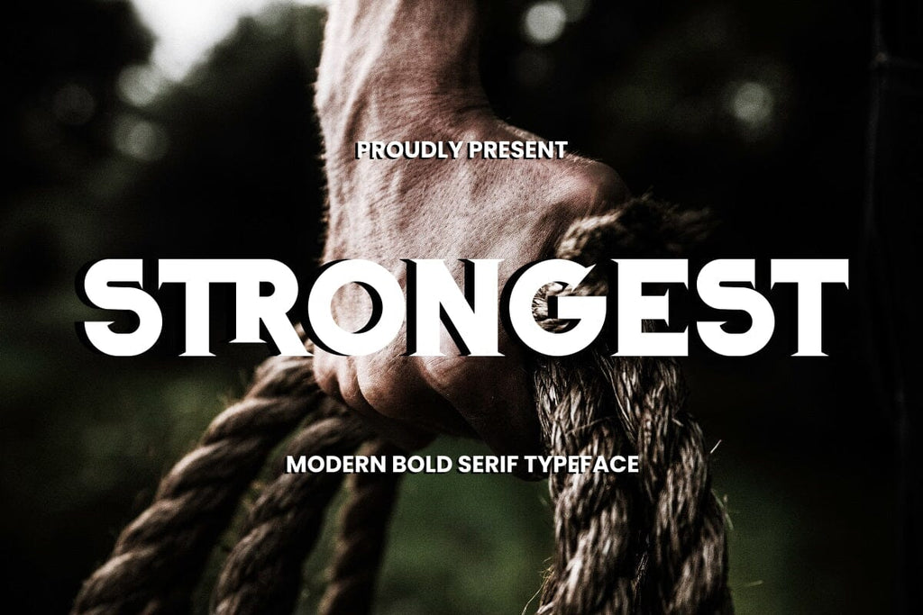 Strong Typeface Strongest - Modern Bold Serif Font - So Fontsy