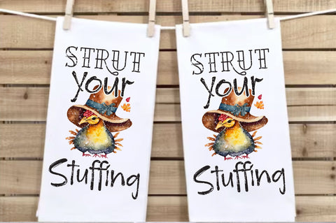 Strut Your Stuffing Thanksgiving Towel Sublimation Sublimation Jagonath Roy 