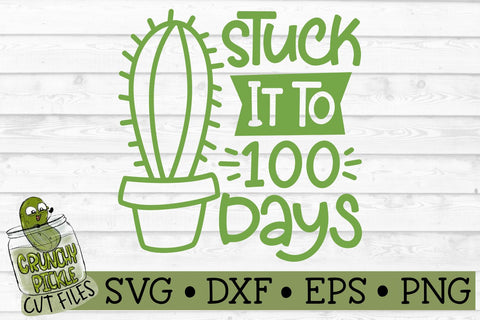 Stuck it to 100 Days Cactus SVG Crunchy Pickle 