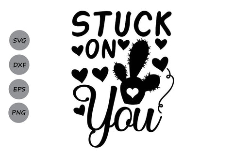 Stuck On you| Valentines Day Saying SVG Cutting Files SVG CosmosFineArt 