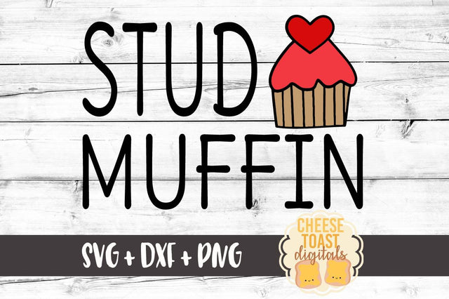Stud Muffin SVG Cheese Toast Digitals 