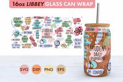 Student Daily Affirmations SVG 16 oz Libbey Glass Can Wrap SVG Freeling Design House 