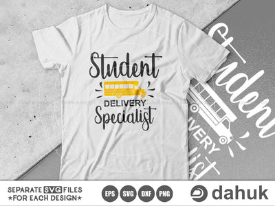 Student Delivery Specialist, School Bus Driver Svg, Cut file, for silhouette, svg, eps, dxf, png, cricut design space, vinyl cut files SVG dahukdesign 