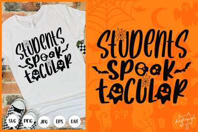 Student Spook Tacular SVG Halloween Quotes SVG dapiyupi store 