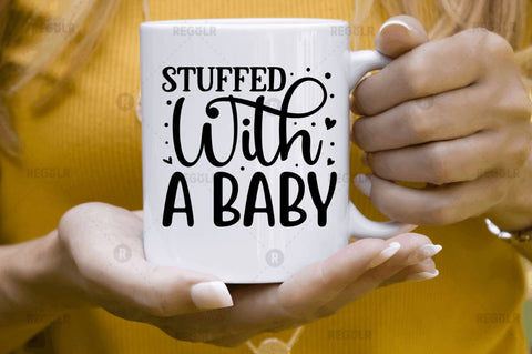 Stuffed with a baby SVG SVG Regulrcrative 