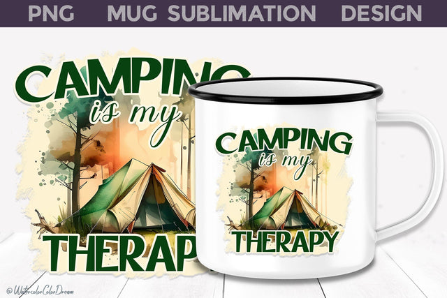 Sublimation Camping For Mug | Camping Is My Therapy Sublimation WatercolorColorDream 