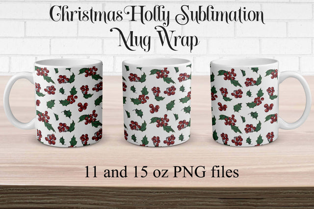 Sublimation Christmas Holly Mug Wrap Sublimation Digital Honeybee 