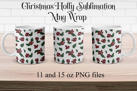 Sublimation Christmas Holly Mug Wrap Sublimation Digital Honeybee 