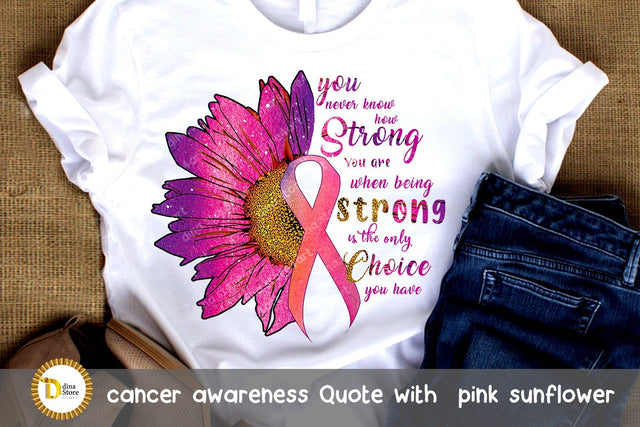 sublimation design cancer awareness quote pink sunflower Sublimation Dina.store4art 