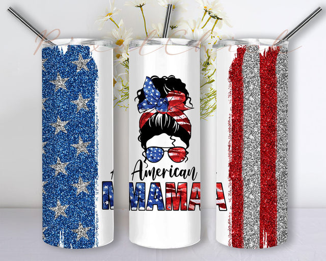 Sublimation design Skinny Tumbler 20oz with American Mama, Memorial Day for straight and tapered tumblers PNG file Digital download Sublimation PixelChick 