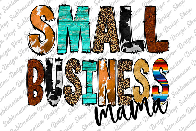 Sublimation Design, Small Business Mama Png, Small Business Png, Cowhide, Serape, Leopard, Western Png, Mom Boss, Digital Download, Sublimation Designs Download, Small Business Owner Sublimation SublimationDesignShop 