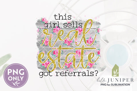 Sublimation File | This Girl Sells Real Estate Sublimation LilleJuniper 