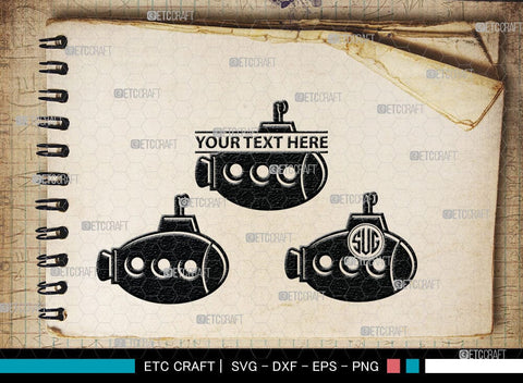 Submarine Monogram, Submarine Silhouette, Submarine Svg, Navy Svg, SB00052 SVG ETC Craft 