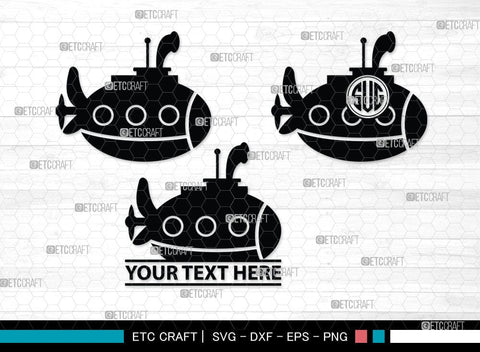Submarine Monogram, Submarine Silhouette, Submarine Svg, Navy Svg, SB00052 SVG ETC Craft 