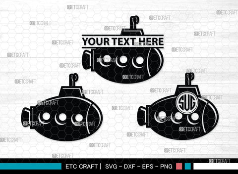 Submarine Monogram, Submarine Silhouette, Submarine Svg, Navy Svg, SB00052 SVG ETC Craft 