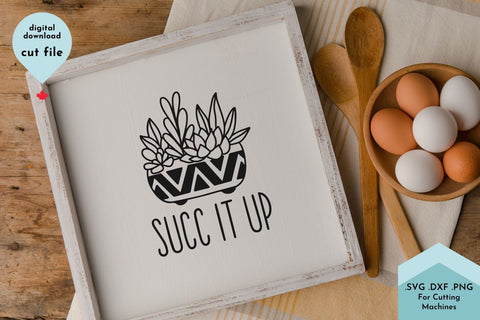 Succ It Up Funny Plant Pun Hand Drawn SVG Cut File SVG Lettershapes 