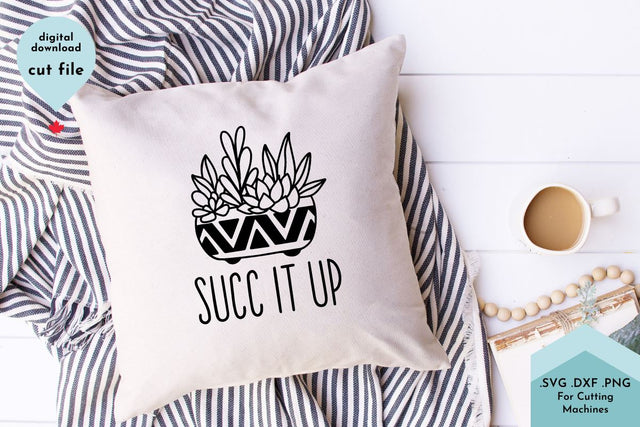 Succ It Up Funny Plant Pun Hand Drawn SVG Cut File SVG Lettershapes 