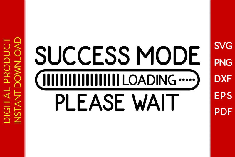 Success Mode Loading Please Wait SVG PNG PDF Cut File SVG Creativedesigntee 