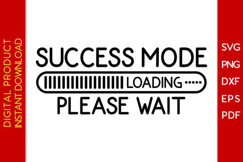 Success Mode Loading Please Wait SVG PNG PDF Cut File SVG Creativedesigntee 